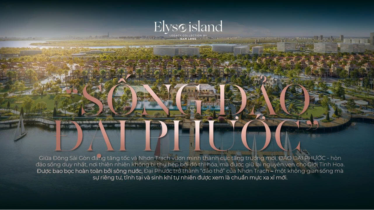 Nam Long ghi dấu di sản khu đông với dòng biệt thự Elyse Island