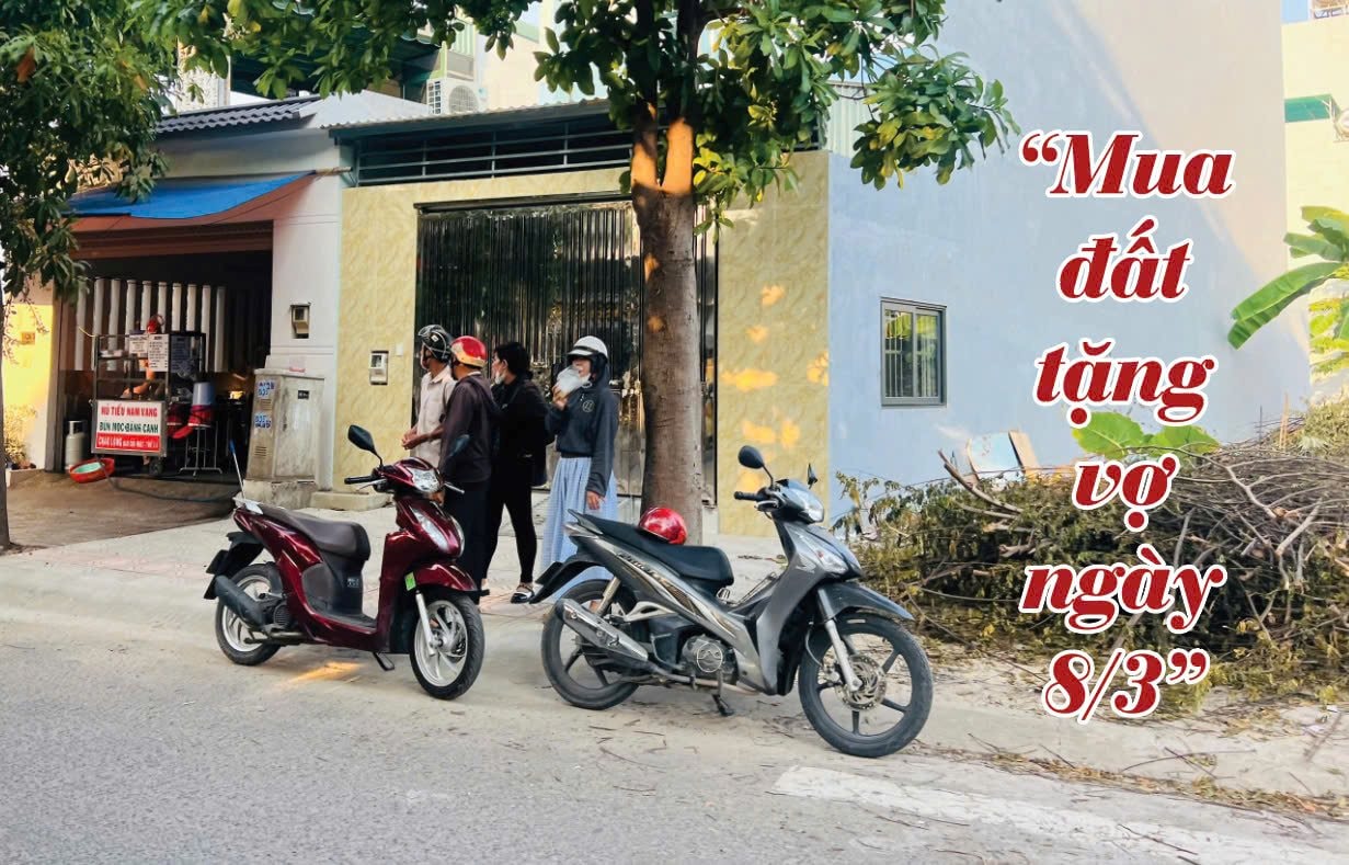 Tôi đi mua đất tặng vợ ngày 8/3