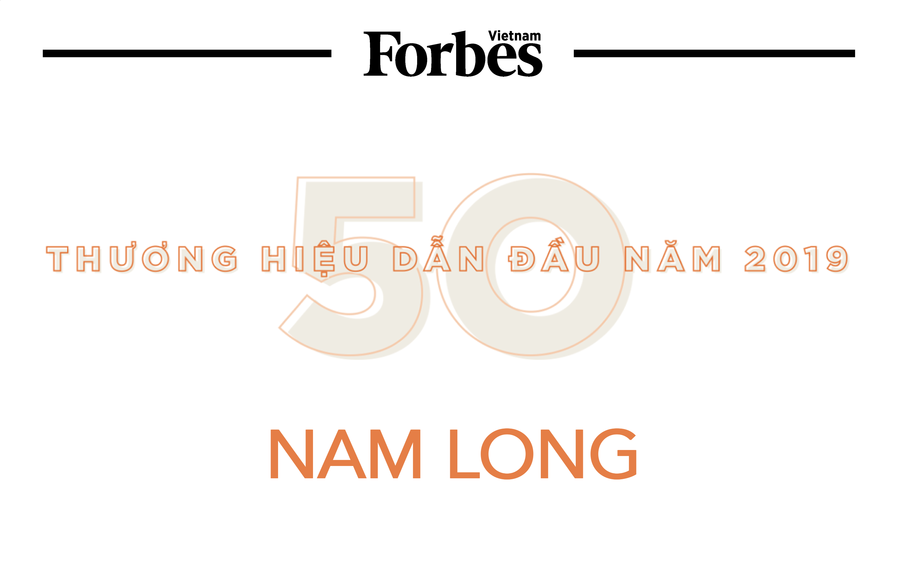 Thương hiệu Nam Long nằm trong Top 50 thương hiệu dẫn đầu 2019 do Forbes Việt Nam bình chọn